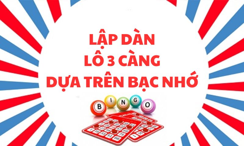 Các Hình Thức Đặt Cược Lô 3 Càng