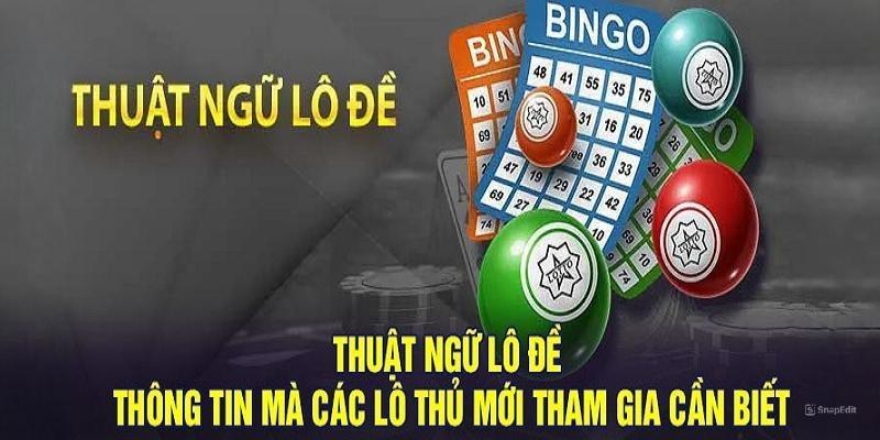 Thuật ngữ lô đề là gì?